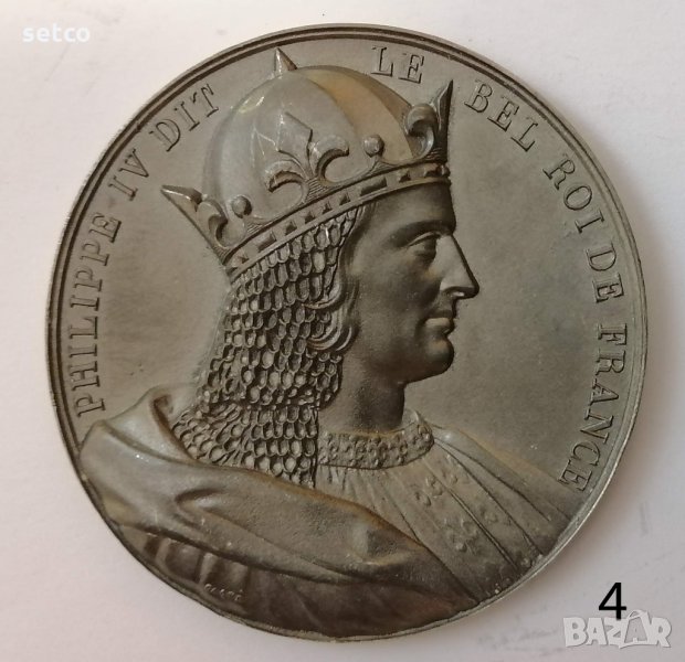 Френските крале - серия медали №4 -ФИЛИП IV , снимка 1
