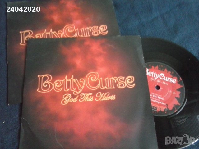 Betty Curse – God This Hurts 7" плочи, снимка 1 - Грамофонни плочи - 39816693