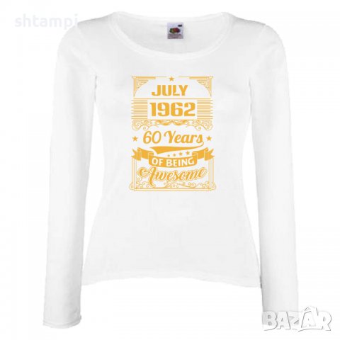 Дамска Тениска JULY 1962 60 YEARS BEING AWESOME Подарък, Изненада, Празник, снимка 4 - Тениски - 37085501