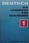 Deutsch Ein Lehrbuch für Ausländer. Teil 1