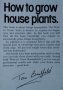 How to Grow House Plants. Tom Bradfield, 1982г., снимка 2