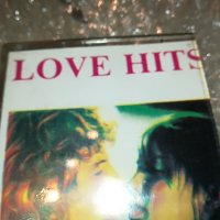 LOVE HITS-КАСЕТА 0609221654, снимка 6 - Аудио касети - 37918818