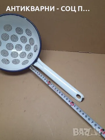 Соц Стар Емайлиран Гевгир., снимка 9 - Антикварни и старинни предмети - 48132508