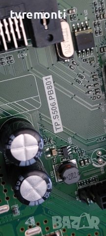 Платка MAIN BOARD TP.S506.PB801 Crown 40K600 for 40inc DISPLAY SX LSC400HN05, снимка 5 - Части и Платки - 42520377