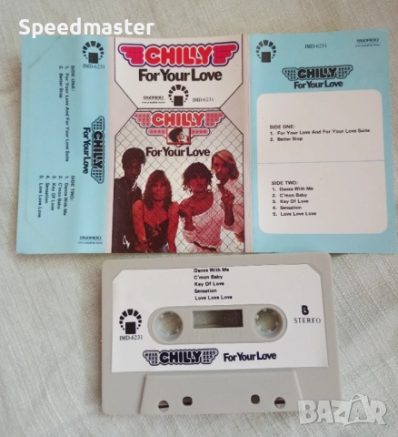Chilly - For Your Love, снимка 2 - Аудио касети - 51548271