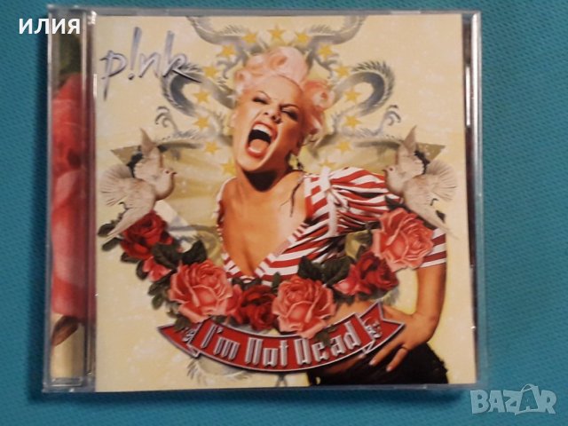P!nk – 2006 - I'm Not Dead(Pop Rock), снимка 1 - CD дискове - 42710987