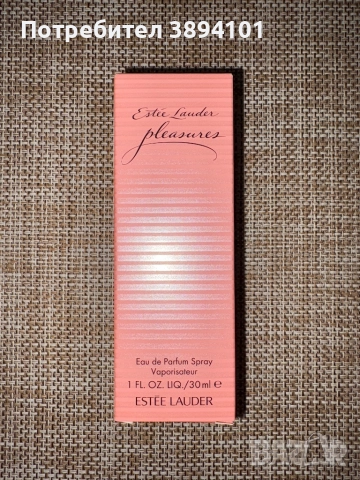Estee Lauder Pleasures парфюмна вода Внос от Дубай