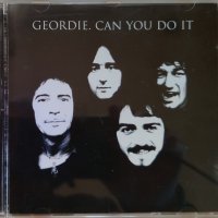 Компакт дискове CD Geordie ‎– Can You Do It, снимка 1 - CD дискове - 35378806