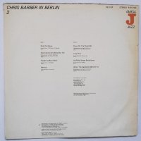 Chris Barber's Jazz Band ‎– Chris Barber In Berlin - джаз, снимка 2 - Грамофонни плочи - 30739018