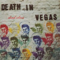 DEAD IN VEGAS - "Dead Elvis" оригинален диск, снимка 1 - CD дискове - 37895531