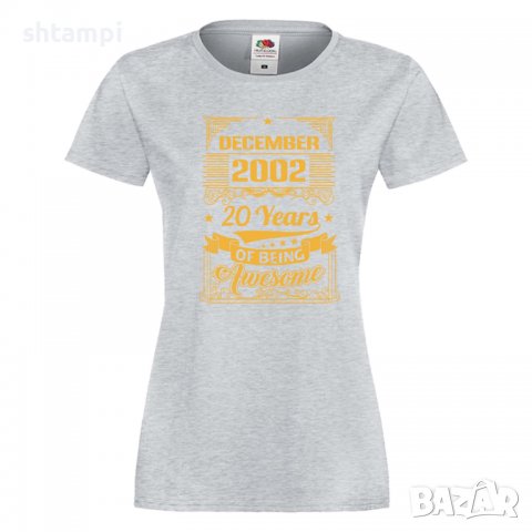 Дамска Тениска DECEMBER 2002 20 YEARS BEING AWESOME Подарък,Ианенада,Празмик , снимка 1 - Тениски - 37082837