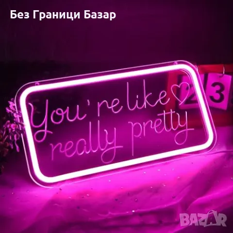 Нов Неонов знак You're Like Really Pretty 3D LED светлина за декор стая , снимка 2 - Декорация за дома - 47272471