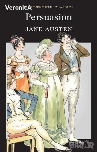 Persuasion - Jane Austen - Доводите на разума - Джейн Остин (на английски език), снимка 1