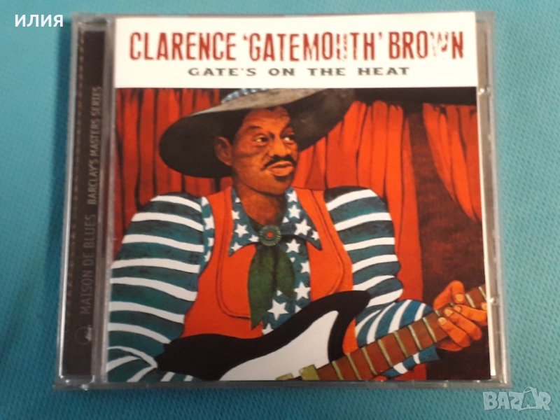 Clarence "Gatemouth" Brown – 1975 - Gate's On The Heat(Louisiana Blues,Modern Electric Blues), снимка 1