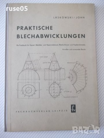Книга "PRAKTISCHE BLECHABWICKLUNGEN-LASKOWSKI/JOHN"-124 стр., снимка 1 - Специализирана литература - 37692955