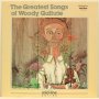 The Greatest Songs Of Woody Guthrie-Грамофонна плоча-LP 12”, снимка 1 - Грамофонни плочи - 38999403