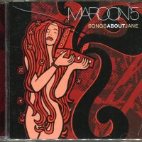 Maroon 5 -Songs about jane, снимка 1 - CD дискове - 37449103