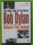 Bob Dylan - Live at the Newport Festival DVD , снимка 1 - DVD дискове - 31895803
