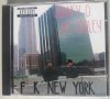 Rodney O Joe Cooley – F__k New York, снимка 1 - CD дискове - 37029104