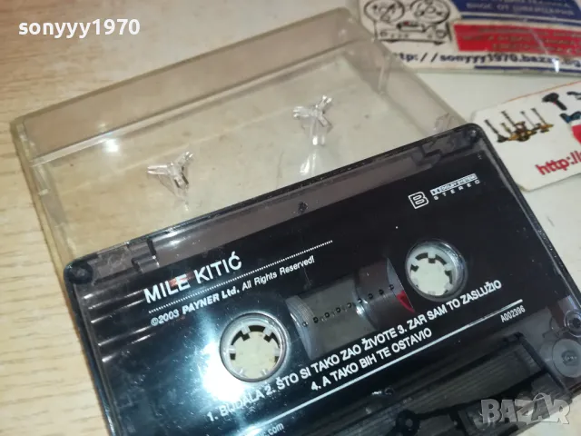 MILE KITIC-ORIGINAL TAPЕ 2801251133, снимка 6 - Аудио касети - 48860663