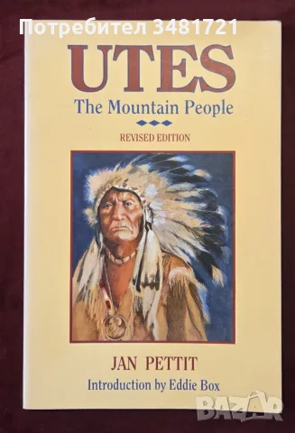 Utes. The Mountain People