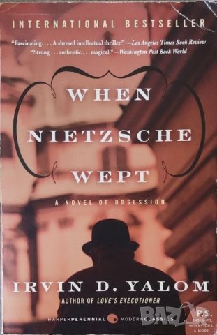When Nietzsche Wept: A Novel Of Obsession (Irvin D. Yalom), снимка 1 - Художествена литература - 42186658