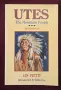 Utes. The Mountain People, снимка 1