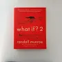 What if? 2 - Randall Munroe голяма версия, снимка 1