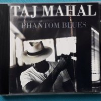 Taj Mahal – 1996 - Phantom Blues(Blues), снимка 1 - CD дискове - 42789512