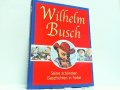 Вилхелм Буш - Неговите най-красиви цветни истории 