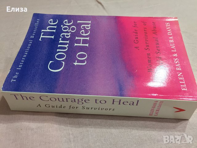The Courage to Heal - Ellen Bass, Laura Davis, снимка 18 - Други - 38606571