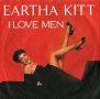 Грамофонни плочи Eartha Kitt – I Love Men 7" сингъл, снимка 1 - Грамофонни плочи - 44465393