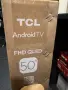 Smart телевизор TCL 50inc FHD QLED TV / Чисто нов / Неотварян, снимка 3