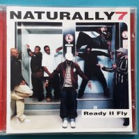 Naturally 7 – 2006 - Ready II Fly(Hip Hop,Funk / Soul), снимка 1 - CD дискове - 42811521