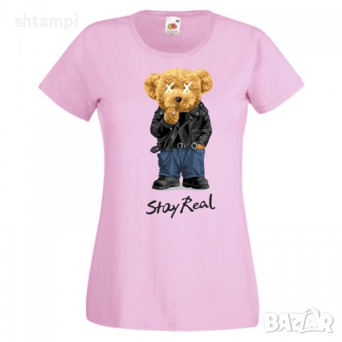 Дамска тениска bear Stay Real,Мече,Меченце,Животно, Играчка,Изненада,Подарък,Повод,, снимка 11 - Тениски - 37293506