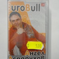 Ангел Аспарухов/Евробул, снимка 1 - Аудио касети - 37567688