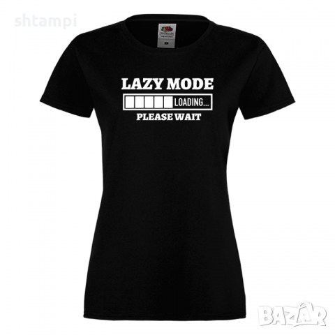 Дамска тениска,Lazy Mode Loading,Loading,Please wait,батерия,Изненада,Подарък, снимка 9 - Тениски - 36422069
