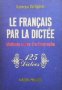 Le Français par la Diktée Guéorgui Vartgorov, снимка 1 - Чуждоезиково обучение, речници - 35177330