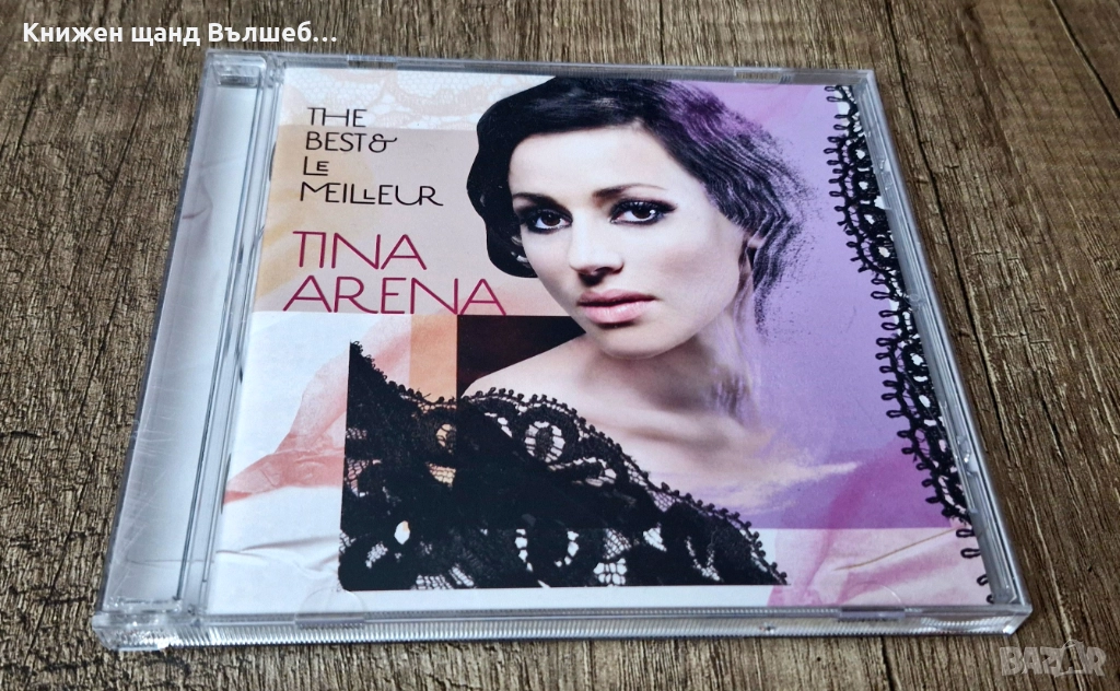Компакт Дискове - Поп - Рок: Tina Arena – The Best & Le Meilleur, снимка 1