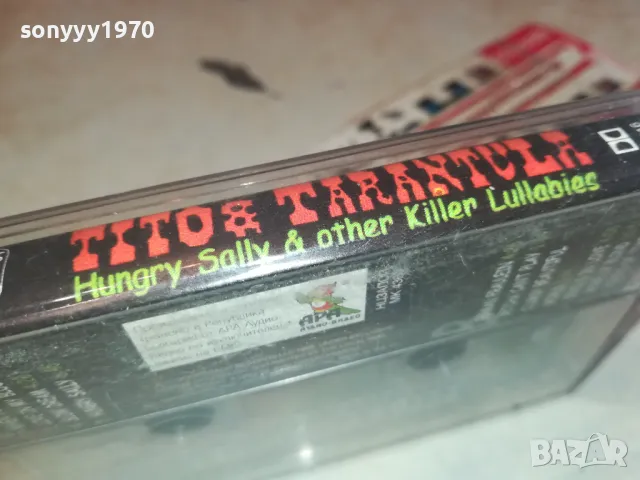 TITO & TARANTULA-ORIGINAL TAPE 1202251507, снимка 18 - Аудио касети - 49099207