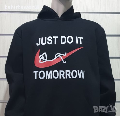 Нов мъжки забавен суичър с трансферен печат Just Do It Tomorrow, снимка 3 - Спортни дрехи, екипи - 30576700