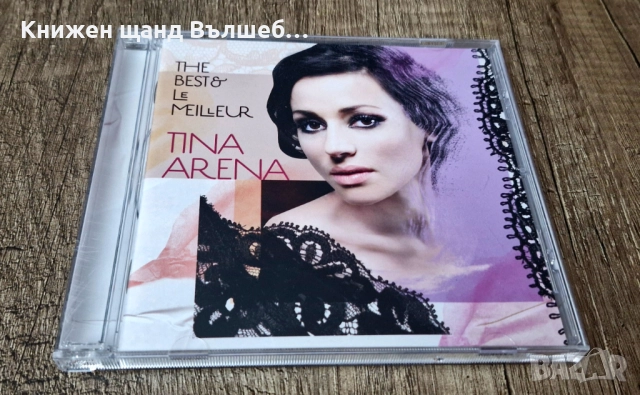 Компакт Дискове - Поп - Рок: Tina Arena – The Best & Le Meilleur
