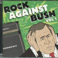 Rock Againts Bush Vol 1, снимка 1 - CD дискове - 34482020