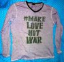 тениска с дълъг рукав Make love not war, снимка 1 - Тениски - 40855745