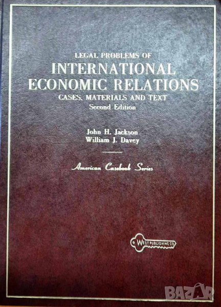 ‘Legal Problems of International Economic Relations: Cases, Materials and Text’, J. Jackson, W. Dave, снимка 1