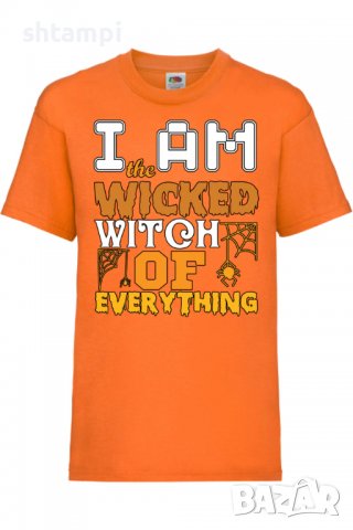 Детска тениска I'm The Wicked Witch Of Everything 3,Halloween,Хелоуин,Празник,Забавление,Изненада,Об, снимка 7 - Детски тениски и потници - 38155099