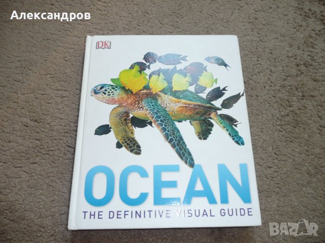 Oceans The Definitive Visual Guide 2015, снимка 2 - Енциклопедии, справочници - 42212354
