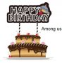 #3 Happy Birthday Амонг Ус Ъс Among Us картонен топер табела надпис украса за торта рожден ден парти