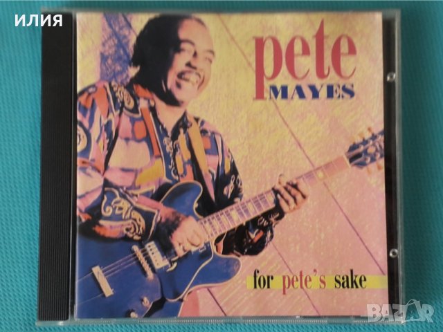 Pete Mayes – 1998 - For Pete's Sake(Electric Blues)
