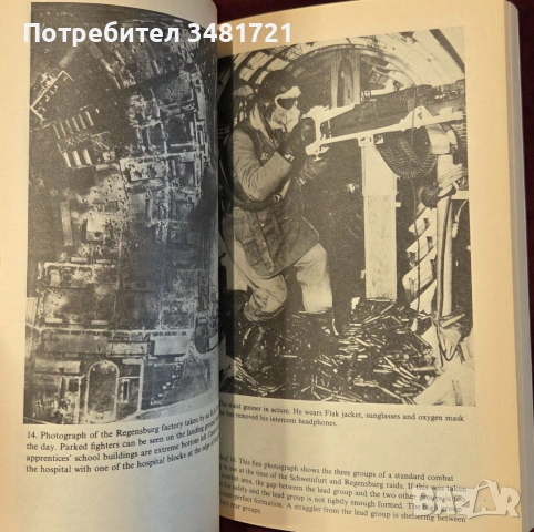 Американските бомбардировки в Германия 1943 / The Schweinfurt-Regensburg Mission, снимка 7 - Художествена литература - 54168038